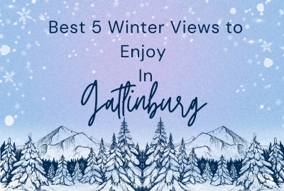 Captivating Winter Vistas: Gatlinburg's Top 5 Scenic Views