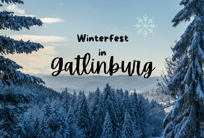 Everything You Need to Know About Winterfest in Gatlinburg