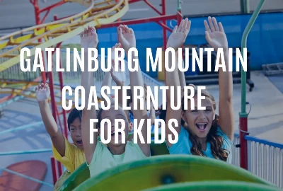 Gatlinburg Mountain Coaster: Thrills for Kids