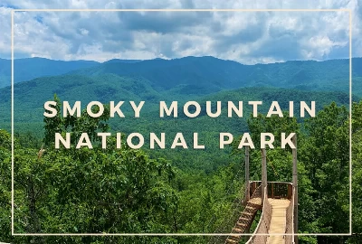 The Complete Guide to Smoky Mountain National Park